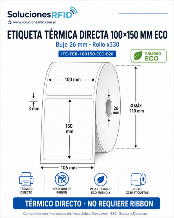 ETIQUETA TERMICA DIRECTA 100 X 150 ECO Etiqueta Térmica Directa 100x150mm Eco - Buje 26mm - Rollo x330