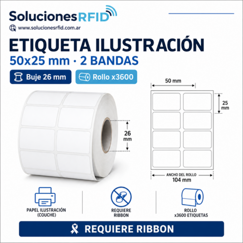 Etiqueta Ilustración 50x25mm 2 Bandas - Buje 26mm - Rollo x3600